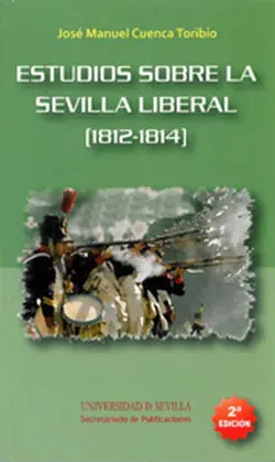 Estudios Sobre la Sevilla Liberal (1812-1814)