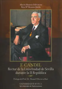F. Candil. Rector de la Universidad de Sevilla Durante la Ii Repã?Âºblica