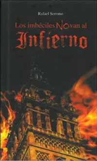 Los Imbã?Â©Ciles no Van Al Infierno
