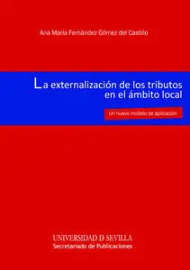 La Externalizaciã?Â³N de los Tributos en el Ã?Â¡Mbito Local