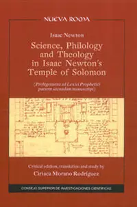 Science, Philology And Theology In Isaac Newton's Temple Of Solomon.