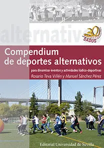 Compendium de Deportes Alternativos para Dinamizar Eventos y Actividades Lã?Âºdico-Deportivas