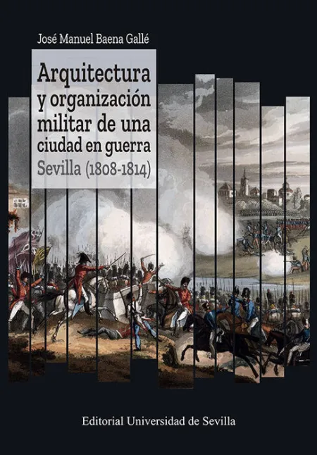 Arquitectura y Organizacion Militar de una Ciudad en Guerra.