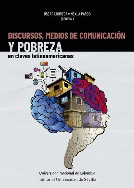 Discursos, Medios de Comunicacion y Pobreza en Claves Latinoamericanas