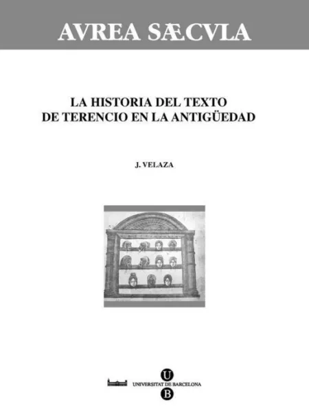 La Historia del Texto de Terencio en la Antigã?Â¼Edad