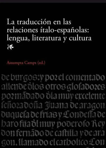 La Traducciã?Â³N en las Relaciones Ã?Â­talo-Espaã?Â±Olas: Lengua, Literatura y Cultura