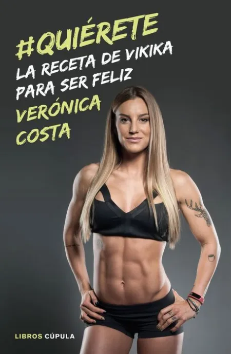 #Quierete. La Receta de Vikika para Ser Feliz