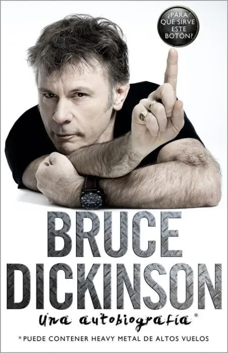 Bruce Dickinson. La Autobiografía