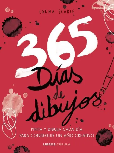365 Días de Dibujos. Pinta y Dibuja Cada Dia para Conseguir un Año Creativo