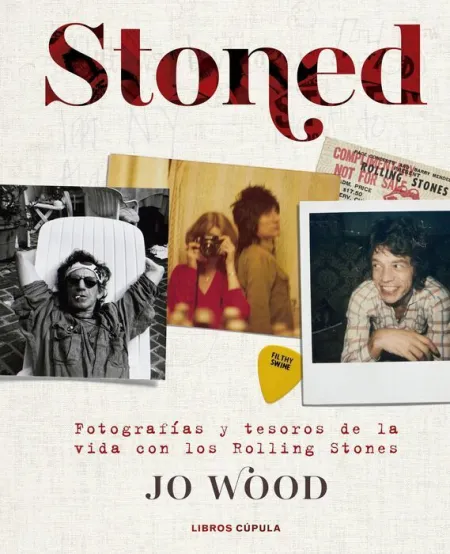 Stoned. Fotografías y Tesoros de la Vida con los Rolling Stones