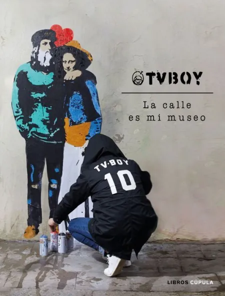Tvboy: la Calle Es mi Museo