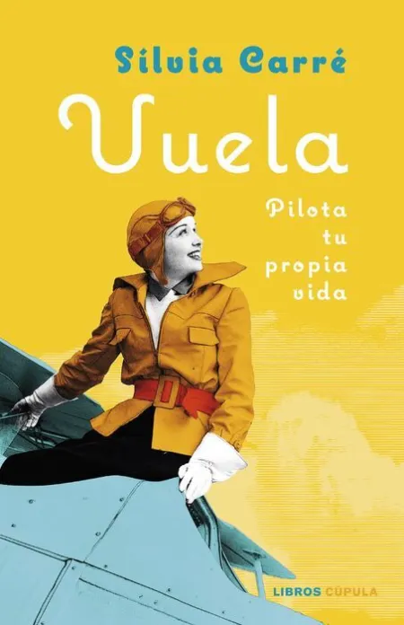 Vuela. Pilota tu Propia Vida
