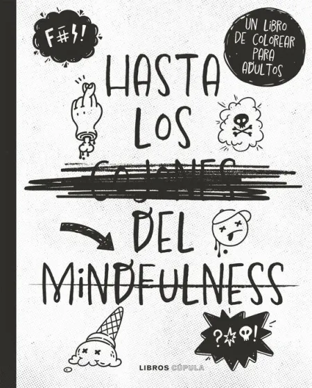 Hasta los C*Jones del Mindfulness