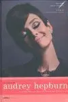 Tesoros de Audrey Hepburn, los