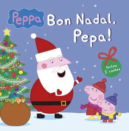Bon Nadal, Pepa! (Un Conte de la Porqueta Pepa)