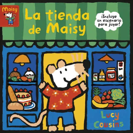 La Tienda de Maisy (Maisy. Todo Cartón)