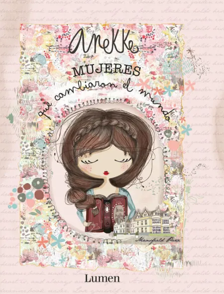 Anekke. Mujeres que Cambiaron el Mundo
