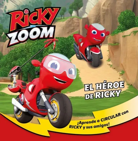 El Héroe de Ricky (Un Cuento de Ricky Zoom)
