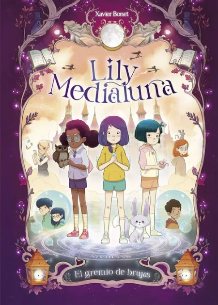 Lily Medialuna 2 - el Gremio de las Brujas