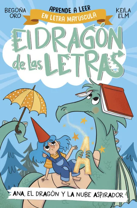 El Dragón de las Letras 1. El Dragón Ramón Escupe la a