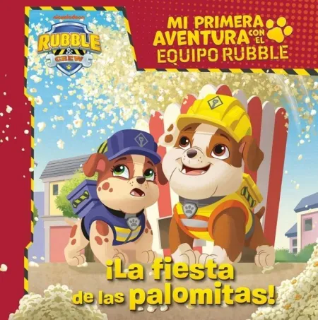 Mi Primera Aventura con el Equipo Rubble Paw Patrol - la Fiesta de las Palomitas