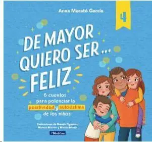 De Mayor Quiero Ser... Feliz 4