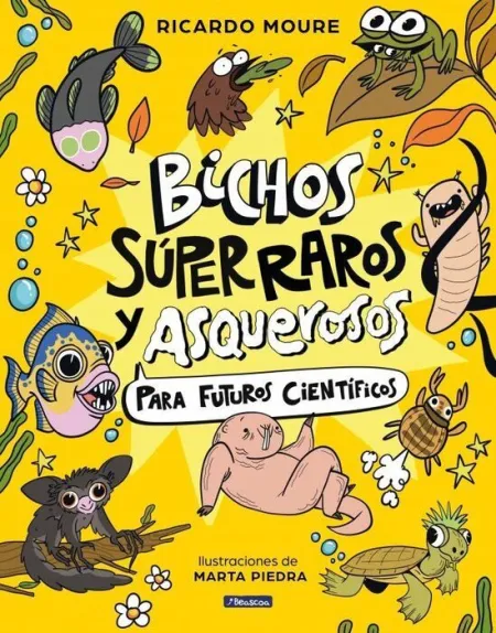 Bichos Súper Raros y Asquerosos ? para Futuros Científicos