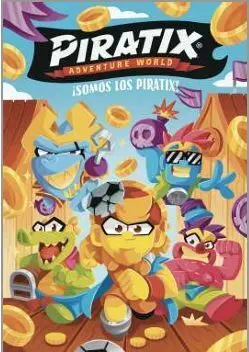 Piratix. Primeras Lecturas 1 - ¡Somos los Piratix!