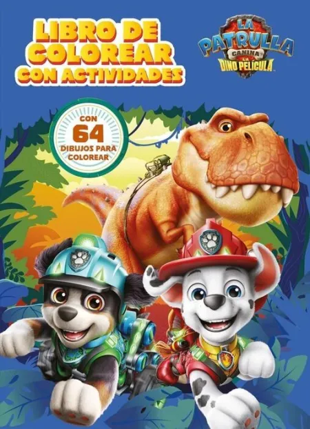Patrulla Canina. La Dinopelícula. Libro de Colorear
