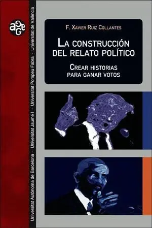 La Construcci?N del Relato Pol?Tico