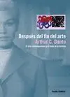 Despues del Fin del Arte. El Arte Contemporaneo y el Linde de la.