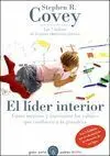 Lider Interior, el. Como Transmitir e Inspirar los Valores que...