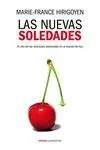 Las Nuevas Soledades. El Reto de las Relaciones Personales en el Mundo de Hoy