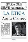 ¿Para qué Sirve Realmente... ? la Ética