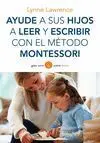 Ayude a Sus Hijos a Leer y Escribir con el Método Montessori