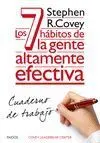 Los 7 Hábitos de la Gente Altamente Efectiva. Cuaderno de Trabajo