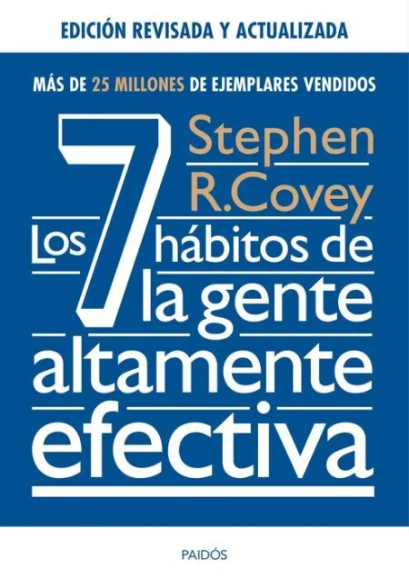 Los 7 Hábitos de la Gente Altamente Efectiva