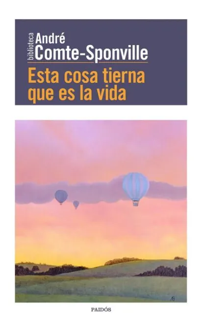 Esta Cosa Tierna que Es la Vida