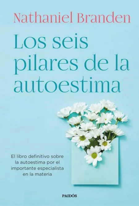 Los Seis Pilares de la Autoestima