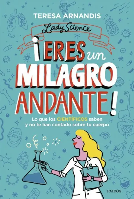 ¡Eres un Milagro Andante!
