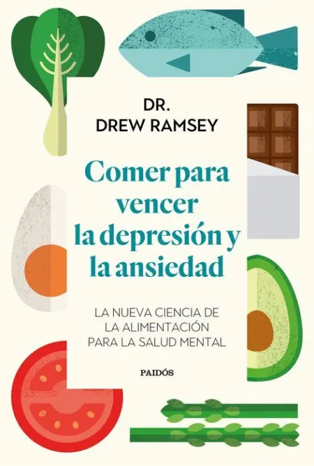 Comer para Vencer la Depresión y la Ansiedad