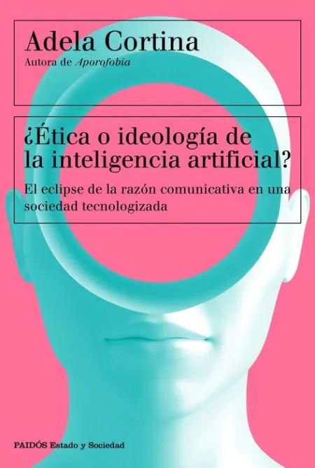 ¿Ética o Ideología de la Inteligencia Artificial?