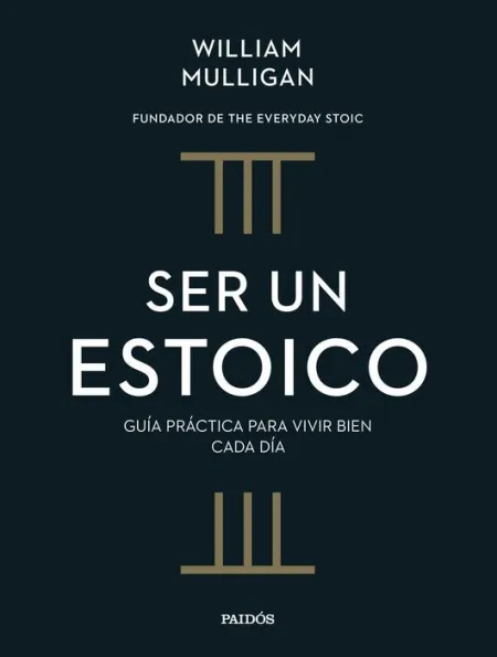 Ser un Estoico
