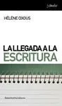 Llegada de la Escritura, la -Nomadas