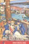 Derrota de Nelson, la. Episodios Insulares