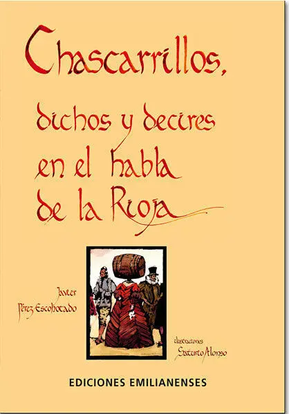 Chascarrillos, Dichos y Decires en el Habla de la Rioja