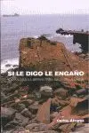 Si le Digo, le Engaño