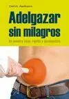 Adelgazar sin Milagros