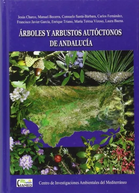 Arboles y Arbustos Autã?Â³Ctonos de Andalucã?Â¡A