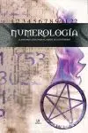 Numerologia. Claves para Descifrar el Poder de los Numeros